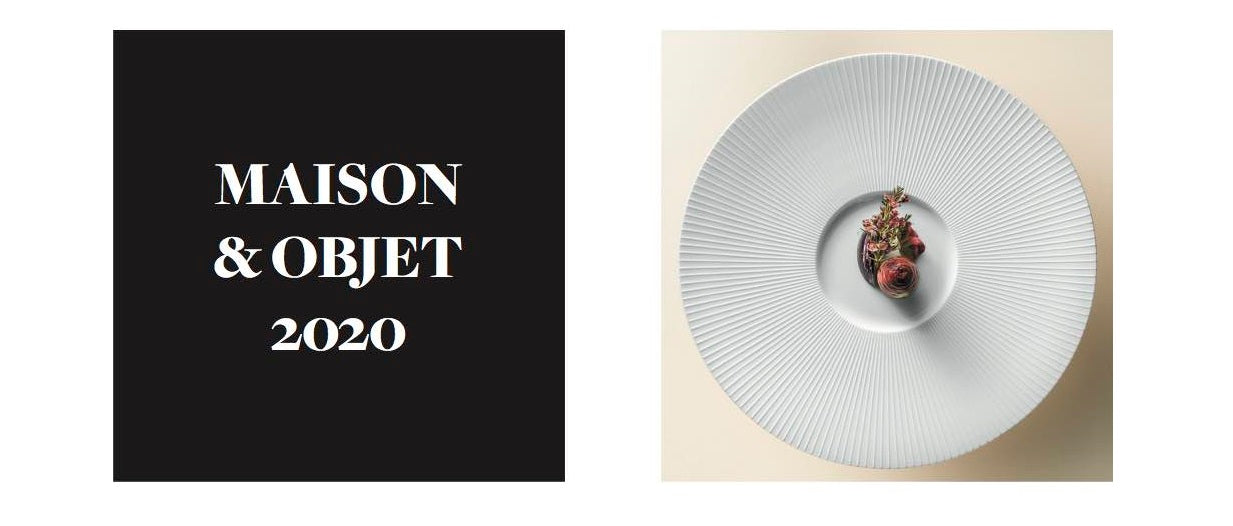 Maison&Object: we are expecting many of you from January 17 to 20, 2020 at the Rue Royale boutique.